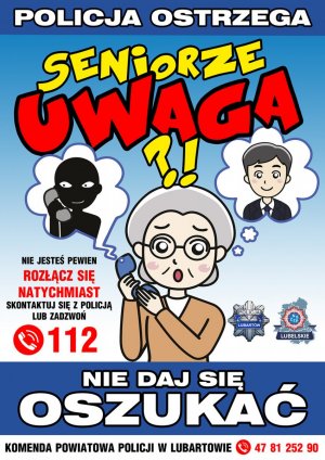 zdjęcie przedstawia plakat akcji ,,Seniorze, nie daj się oszukać" promowanej przez lubartowskich policjantów
