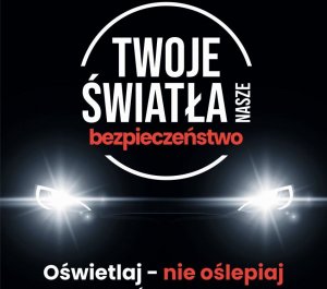 zdjecie przedstawia biały napisa na czarnym tloe twoje światla twoje bezpieczeństwo